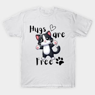 Hugs are free T-Shirt